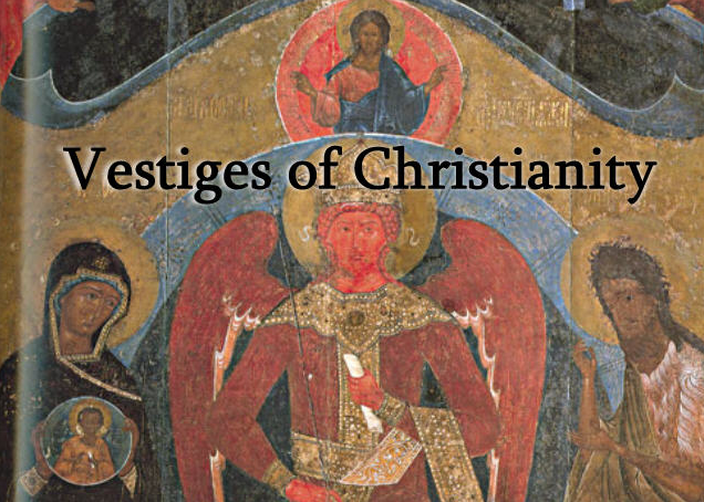 Vestiges of Christianity